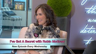 Robin McGraw’s New Podcast ‘I’ve Got A Secret’ Shares Secrets To Make Your Life EVEN Better [upl. by Snebur]