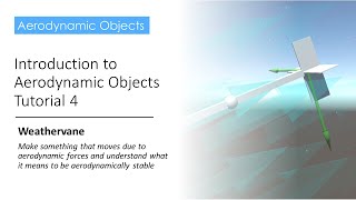 Introduction to Aerodynamic Objects Tutorial 4 Weathervane [upl. by Yzmar855]