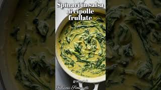 Spinaci in salsa di cipolle frullate ​🧄​🥬 [upl. by Elah]