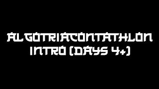 Algotriacontathlon Intro Days 4 [upl. by Adihsar]