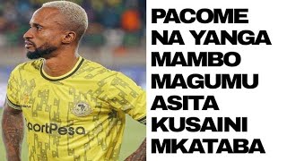 PACOME NA YANGA MAMBO MAGUMU ATAKA DAU LA FEDHA ZAIDI [upl. by Atteynad]