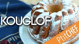 Recette de Kouglof Kougelhopf alsacien  Ptitchefcom [upl. by Edmonds]