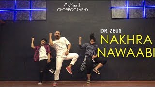 Nakhra Nawabi  Dr Zeus  Kiran J  DancePeople Studios [upl. by Cassilda]