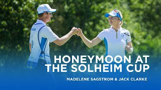 Madelene Sagström and husband Jack are on the ultimate honeymoon  Solheim Cup 2024 [upl. by Iuqcaj]