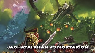 Jaghatai Khan vs Mortarion Jaghatais Masterful Battle Tactics  Warhammer 40k Lore [upl. by Retnyw65]