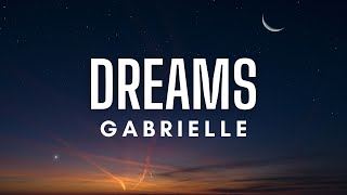 Gabrielle  Dreams Lyrics [upl. by Latnahs595]