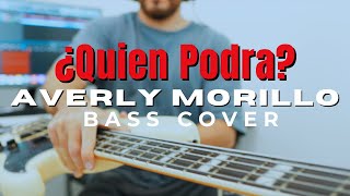 Averly Morillo  ¿Quien Podra  Bass Cover [upl. by Assele680]