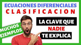 como se CLASIFICAN las ECUACIONES DIFERENCIALES 010 🔥🔥🔥 FACIL Y RAPIDO [upl. by Nnaeiluj]