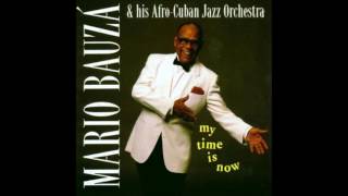 Mario Bauzá amp His AfroCuban Jazz Orchestra  My Time Is Now Full Album [upl. by Akeim494]