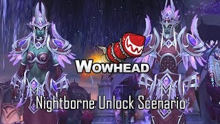 Nightborne Allied Race Unlock Scenario [upl. by Nuzzi244]