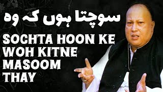 Sochta Hoon Ke Woh Kitne Masoom Thay  Nusrat Fateh Ali Khan  Urdu Lyrics [upl. by Loux]