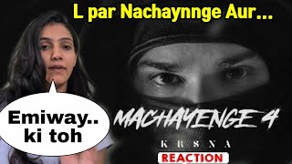 KRNA  Machayenge 4 I Official Music Video Reaction by prachi Sharma Emiway bantai vs krna [upl. by Leihcar]