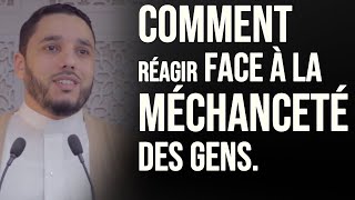 COMMENT RÉAGIR FACE À LA MÉCHANCETÉ DES GENS Rachid ELJAY [upl. by Nea105]