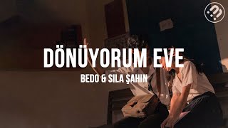 bedo amp sıla şahin  dönüyorum eve slowed amp reverb [upl. by Ilyah733]