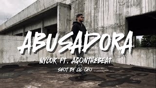 ABUSADORA  NYLOR FT AGontheBEAT Official Video [upl. by Ardnuaek]