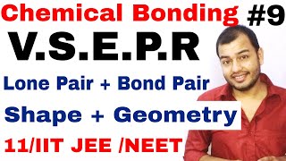 11 Chap 4  Chemical Bonding 09  VSEPR theory  Shapes of Molecules  Geometry  Hybridisation etc [upl. by Diskson]