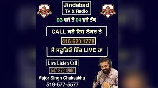 09 NOV Saturday Live  Jindabad Radio With Major Singh Chaksabhu [upl. by Hinson305]