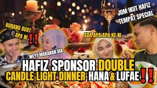 HAFIZ SPONSOR DOUBLE CANDLE LIGHT DINNER  RESPOND UNA LUFAE [upl. by Swee413]