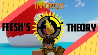 🐟 Feesh’s Theory  Intro [upl. by Trueman158]