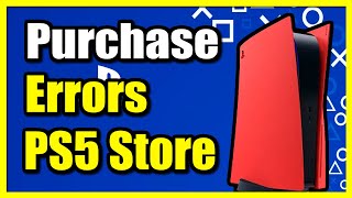 How to Fix PS5 Store Purchasing Errors or Not Working Easy Tutorial [upl. by Gaddi]