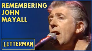 Remembering John Mayall  Letterman [upl. by Buller427]