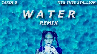 Kehlani  Water Ft Cardi B amp Meg Thee Stallion WAP Remix [upl. by Oramug233]