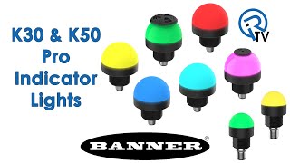 Banner K30 amp K50 Pro Indicator Lights [upl. by Annoiek843]