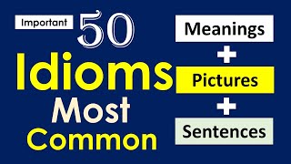 Idioms with pictures  Meanings amp Sentences [upl. by Ellerahs]