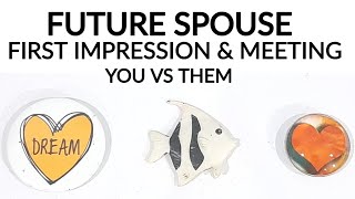 PICK• FUTURE SPOUSE ➡️ FIRST IMPRESSIONMEETING YOU VS THEM HOW IT WOULD BE 😍 TIMELESS [upl. by Willis702]