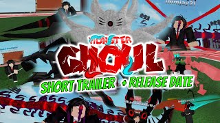 Monster Ghoul BIG UPDATE TRAILER  Released DATE [upl. by Sim]