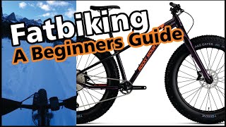 Fatbiking  Information and technique for Beginner fat bikers to help you have the most Fun [upl. by Finnie]