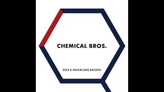 CHEMICAL BROS [upl. by Atinav]