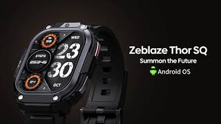 Zeblaze Thor SQ 4G Smartwatch  Summon the Future [upl. by Uliram]