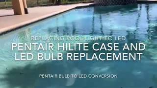 Pentair pool LED HiLite Case and LED Bulb replacement [upl. by Nicky]