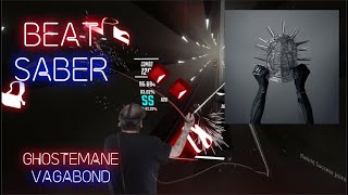 Beat Saber GHOSTEMANE  Vagabond Expert [upl. by Eidas]