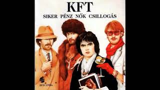 KFT  Siker pénznőkcsillogás 1986 [upl. by Yasibit]