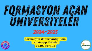 FORMASYON AÇAN ÜNİVERSİTELER formasyon [upl. by Tella]