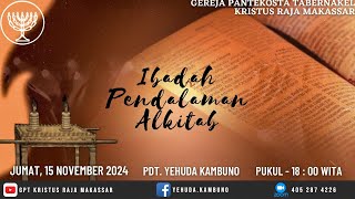 Ibadah Pendalaman Alkitab  Jumat 15 November 2024  Pdt Yehuda Kambuno [upl. by Carmon]