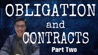 Obligations and Contracts Par 2 Contracts [upl. by Mohandas]