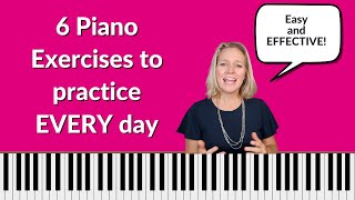 6 Piano Exercises to do Every Day  LIFE CHANGING [upl. by Adnalay]