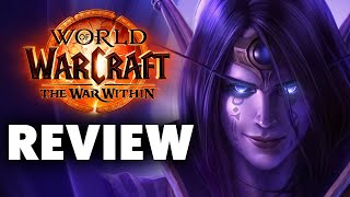 World of Warcraft The War Within Review  The Final Verdict [upl. by Noswad190]