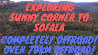 71KM OFFROAD Exploring Sunny Corner To Sofala Completely OFFROAD [upl. by Ferrell]