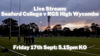 LIVE RUGBY Seaford College v RGS High Wycombe [upl. by Richel]