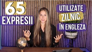 65 de expresii utilizate zilnic în limba engleză Sunt foarte populare trebuie să le cunoști [upl. by Eveleen]