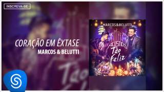 Marcos amp Belutti  Coração em Êxtase Acústico Tão Feliz Áudio Oficial [upl. by Otrebile172]