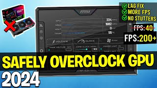 How to SAFELY Overclock Your GPU in 2024 Easy Method [upl. by Esereht]