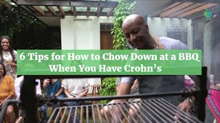 6 Tips for Enjoying a BBQ When You Have Crohn’s [upl. by Haleemak]