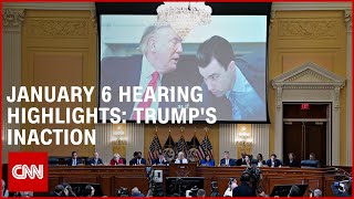 January 6 hearing video highlights Trumps inaction [upl. by Arah]