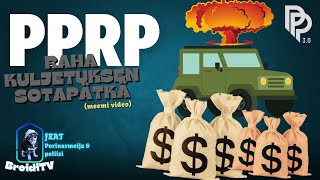 Rahakuljetus sota tilanne D  PPRP [upl. by Mortensen271]