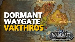 Dormant Waygate Vakthros WoW [upl. by Eilyah]